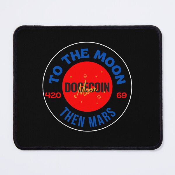 Item preview, To The Moon Then Mars Dogecoin 420 Day 69 Doge1 designed and sold by NFTDesignsBLV.