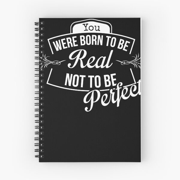 Item preview, you were born to be real not to be perfect designed and sold by KHAFiT.