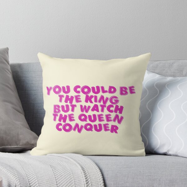 Item preview, You could be the king but watch the queen conquer designed and sold by Jennyaesthetic.