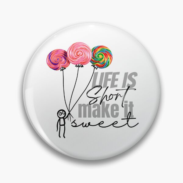 Item preview, Life is short make it sweet designed and sold by KarlaHR.