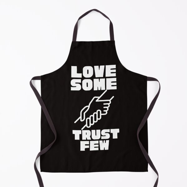 Item preview,   LOVE SOME TRUST FEW designed and sold by Affyboss6.