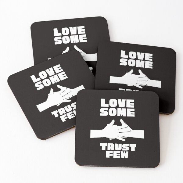 Item preview,   LOVE SOME TRUST FEW designed and sold by Affyboss6.