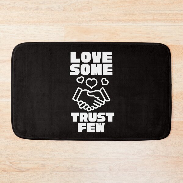 Item preview, LOVE SOME TRUST FEW designed and sold by Affyboss6.