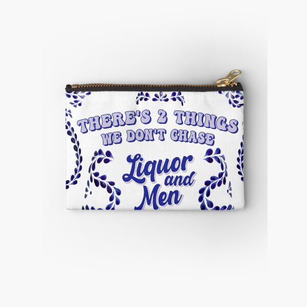Item preview, Two things we don't chase liquor and men Tequila  designed and sold by GlowinUp Shop.