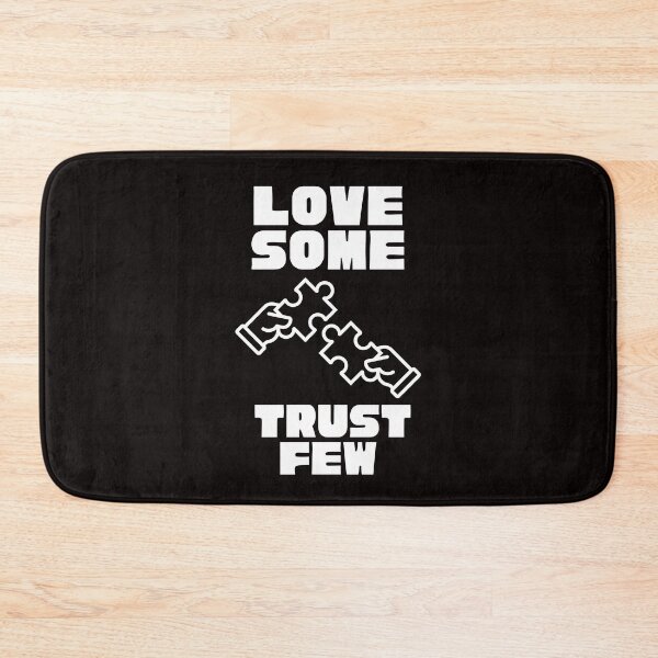 Item preview,  LOVE SOME TRUST FEW designed and sold by Affyboss6.
