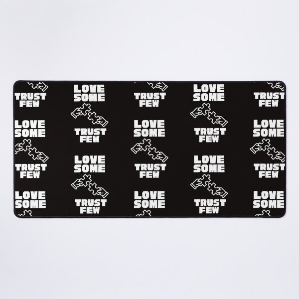 Item preview, LOVE SOME TRUST FEW designed and sold by Affyboss6.