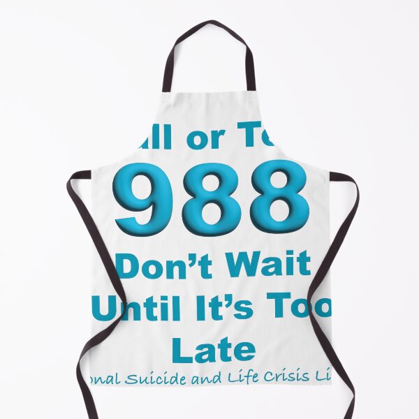 Item preview, Don't Wait Call Or Text 988 designed and sold by BrittanyRathel.