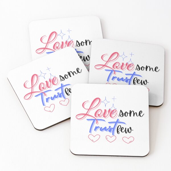 Item preview, Love some trust few designed and sold by SMagicDesigns.