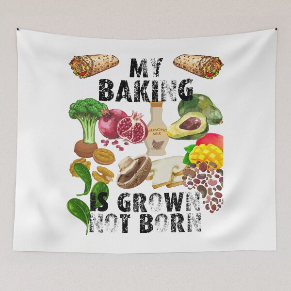 Item preview, my baking is grown not born; designed and sold by movie-popcorn.