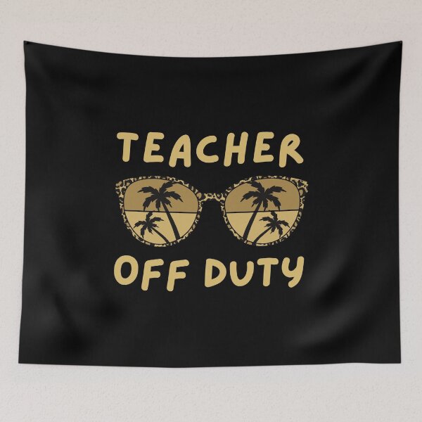 Item preview, Teacher Off Duty - Funny Teacher Retirement, Professor Retirement, Retired Teacher, Summer Vacation, Teaching designed and sold by jadedscientist.