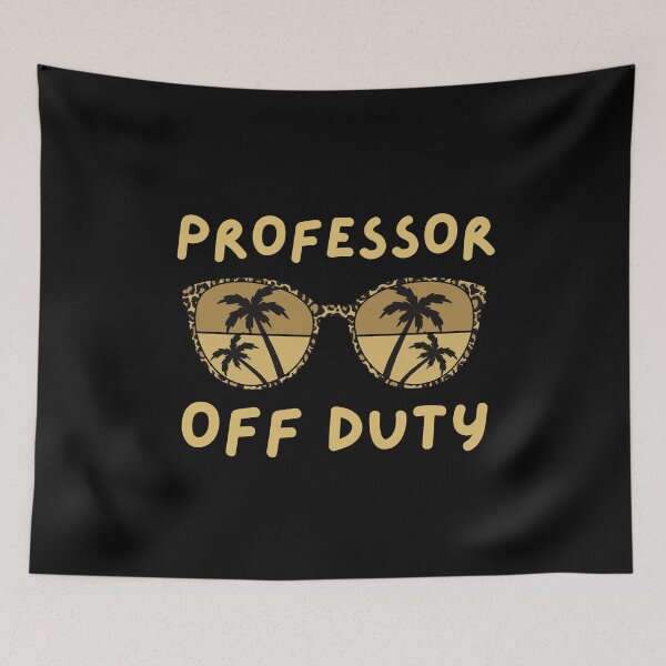 Item preview, Professor Off Duty - Retired Educator, Funny Teacher Retirement, Professor Retirement, Retired Teacher, Summer Vacation, Teaching, Professor Emeritus designed and sold by jadedscientist.