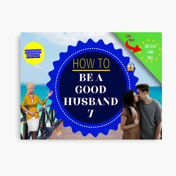 Item preview, How to be a Good Husband 7 designed and sold by Cupideros.