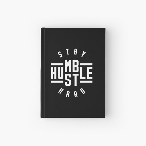 Stay Humble Hustle Hard Hardcover Journal