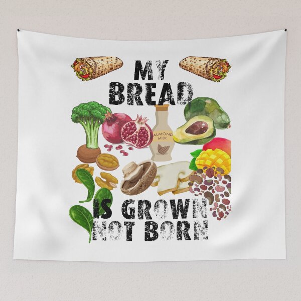 Item preview, my bread is grown not born; designed and sold by movie-popcorn.