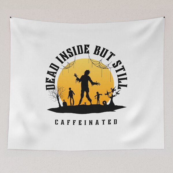 Item preview, dead inside but still caffeinated designed and sold by Soofingscapes.