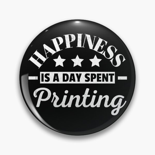 Item preview, Happiness Is A Day Spent 3D Printing  designed and sold by Printint.