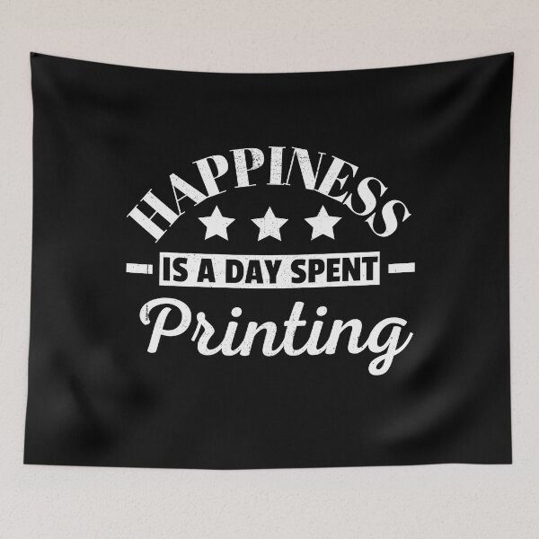 Item preview, Happiness Is A Day Spent 3D Printing  designed and sold by Printint.