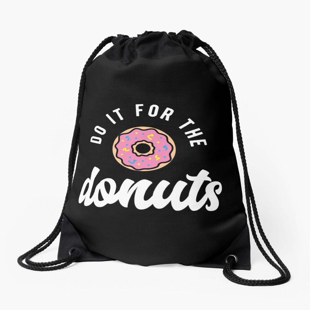 Do It For The Donuts Drawstring Bag