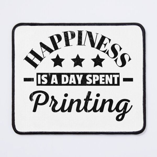 Item preview, Happiness Is A Day Spent 3D Printing  designed and sold by Printint.