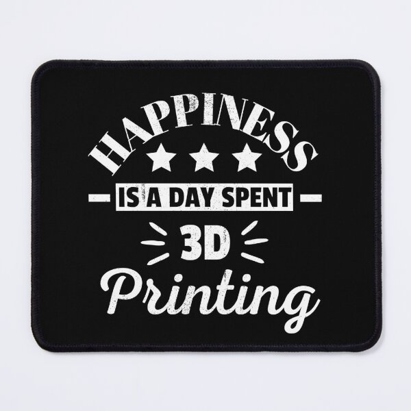 Item preview, Happiness Is A Day Spent 3D Printing designed and sold by Printint.