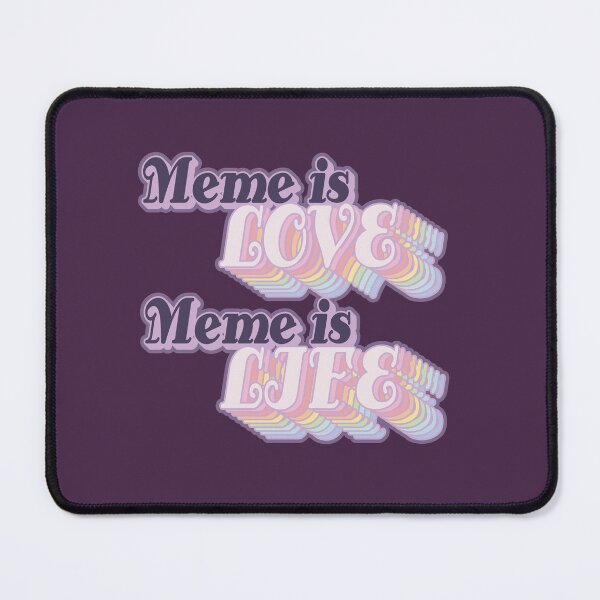 Item preview, Meme is All designed and sold by ianablakeman.
