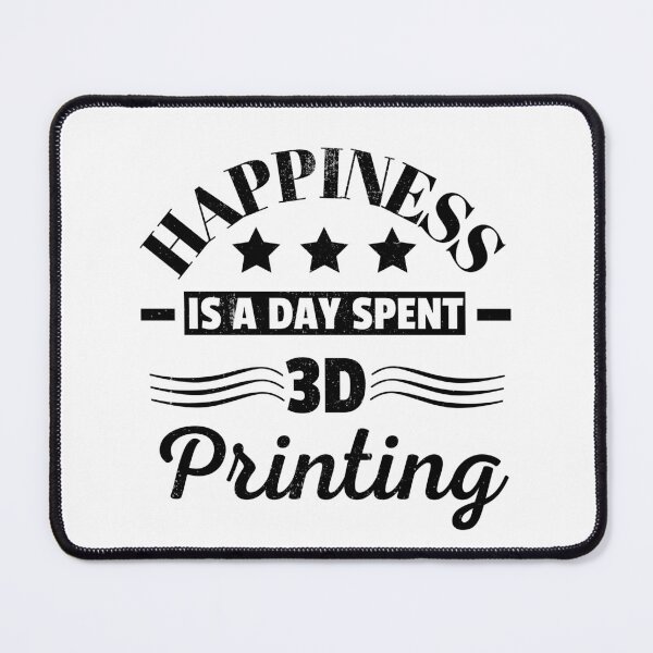 Item preview, Happiness Is A Day Spent 3D Printing designed and sold by Printint.