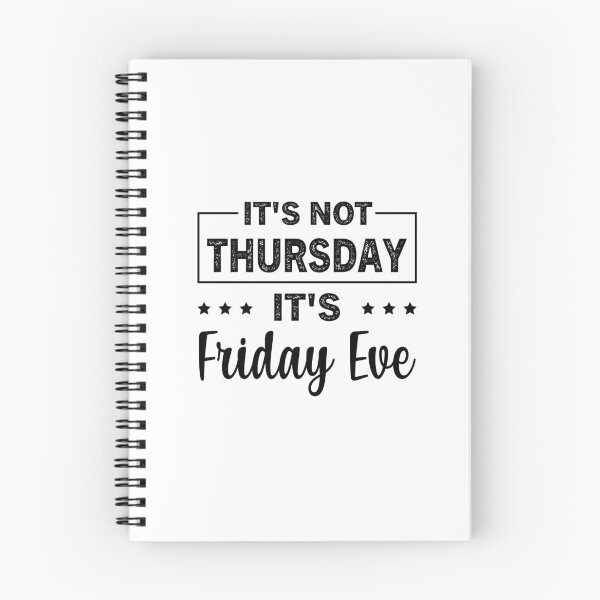 Item preview, Its Not Thursday Its Friday Eve designed and sold by ReadyArt.