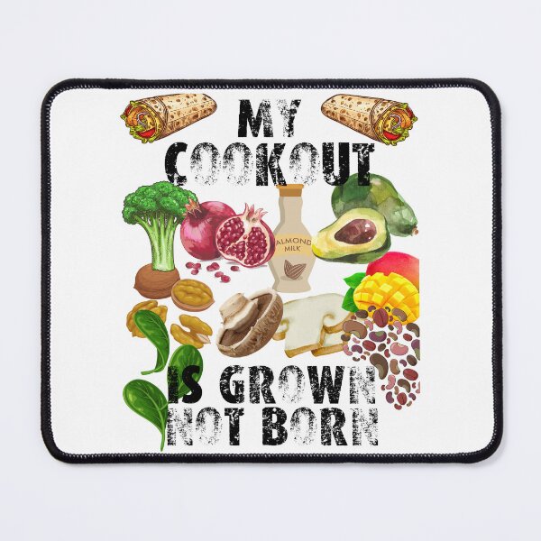 Item preview, my cookout is grown not born; designed and sold by movie-popcorn.
