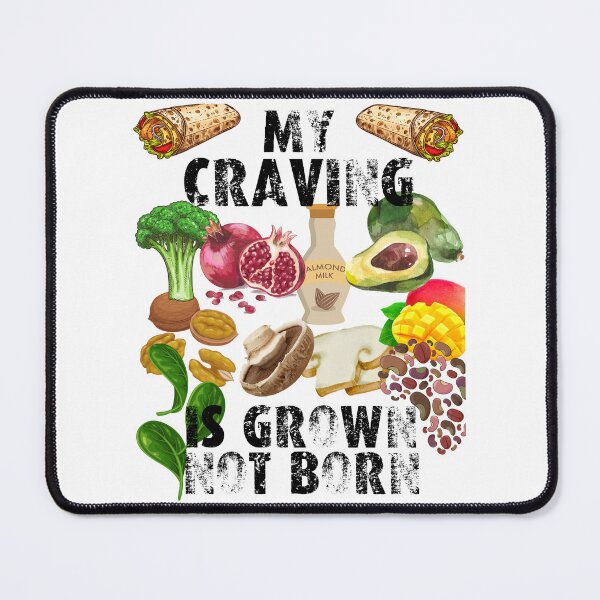 Item preview, my craving is grown not born; designed and sold by movie-popcorn.