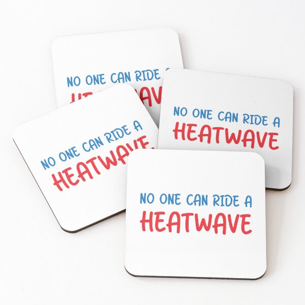 Item preview, No one can ride a heatwave designed and sold by Skelbunny.