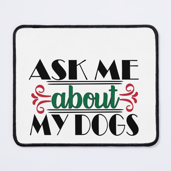 Item preview, Copie de if my dogs make you comfortable .Quote Gift  designed and sold by Magisolution.