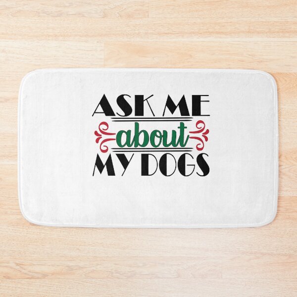 Item preview, Copie de if my dogs make you comfortable .Quote Gift  designed and sold by Magisolution.