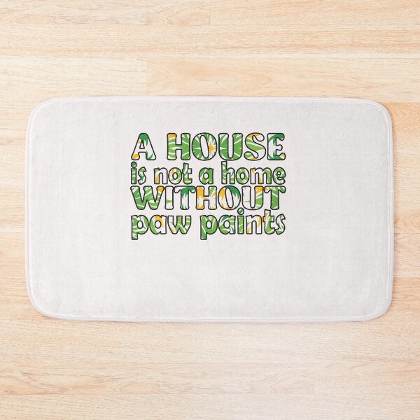 Item preview, A House is Not a Home Without Paw Prints . funny Quotes Gifts   designed and sold by Magisolution.
