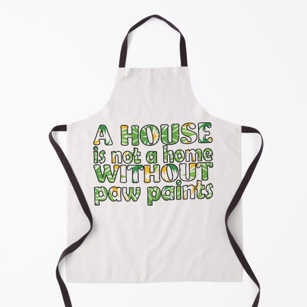 Item preview, A House is Not a Home Without Paw Prints . funny Quotes Gifts designed and sold by Magisolution.