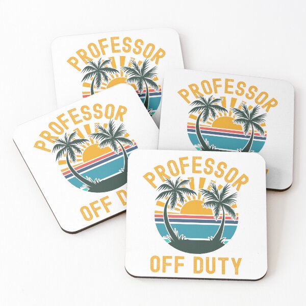 Item preview, Professor Off Duty - Retired Professor, Professor Sabbatical, Teacher Summer Break, Funny Professor Retirement, Teacher Summer Vacation, Professor Summer Vacation, Retired Teacher, Teaching designed and sold by jadedscientist.