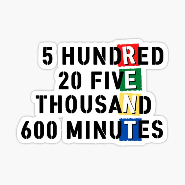 5-hundred-20-five-thousand-600-minutes-sticker-for-sale-by-dmbdana