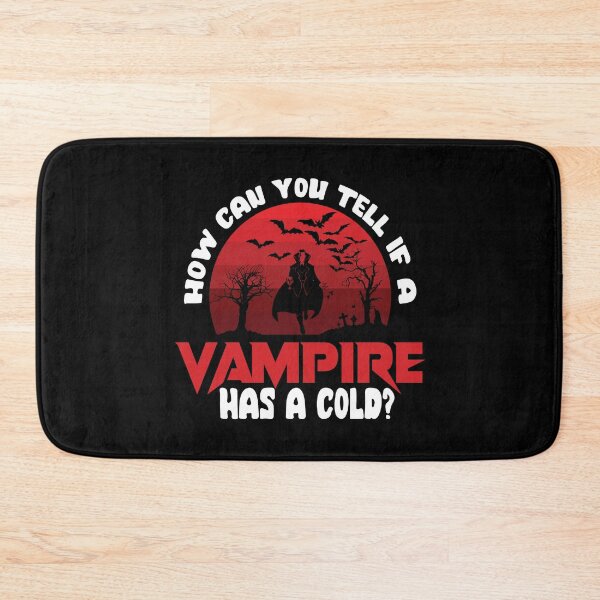 Item preview, HOW CAN YOU TELL IF A VAMPIRE HAS A COLD ? designed and sold by lukas69graphic.