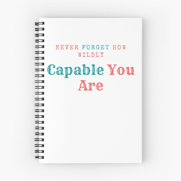 Item preview, Never Forget How Wildly Capable You Are-	Never Forget How Wildly Capable You Are Meaning designed and sold by Stylish-choice.