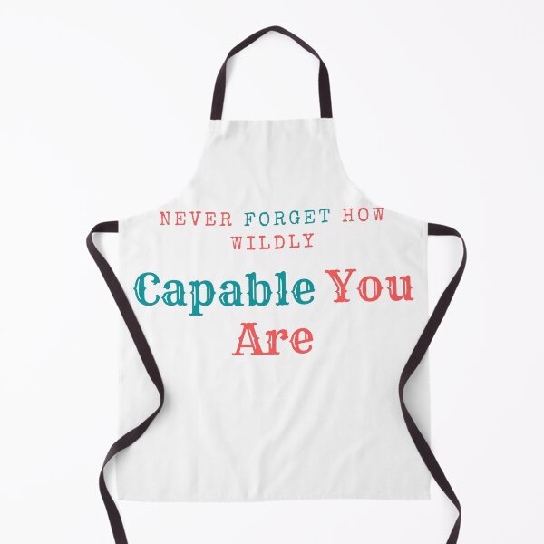 Item preview, Never Forget How Wildly Capable You Are-	Never Forget How Wildly Capable You Are Meaning designed and sold by Stylish-choice.