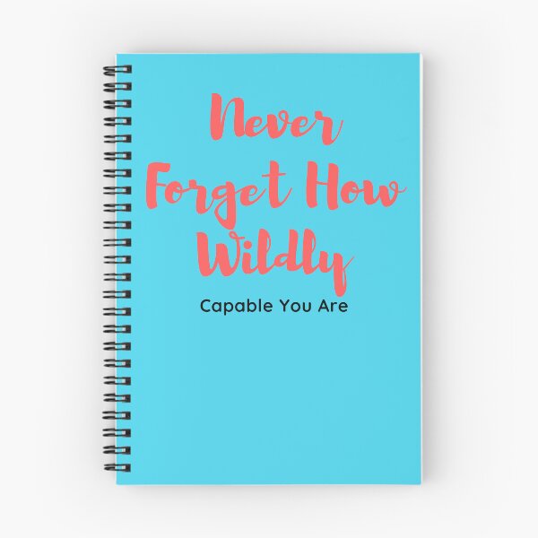 Item preview, Never Forget How Wildly Capable You Are -Inspirational Message	 designed and sold by Stylish-choice.