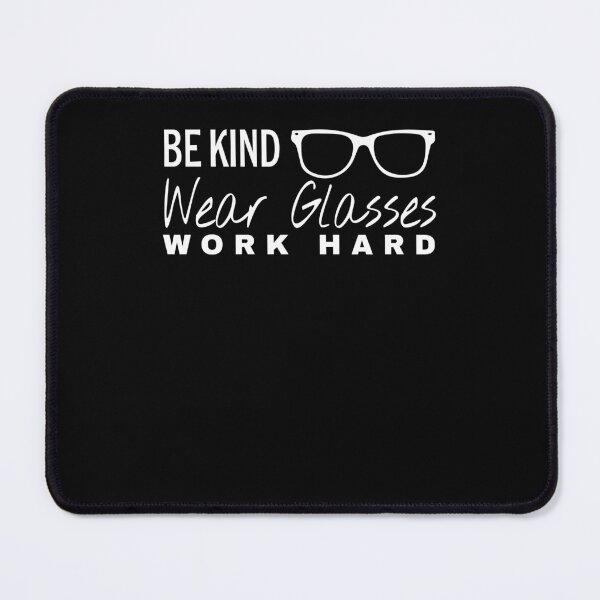 Item preview, Be Kind Work Hard Wear Glasses designed and sold by KHAFiT.