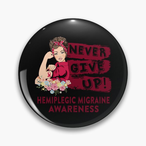 Item preview, Hemiplegic Migraine Warrior - Never Give Up! - Support Hemiplegic Migraine Warrior Gifts designed and sold by whlrcheryl.