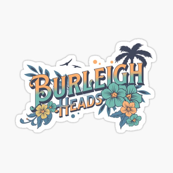 "Burleigh Heads Gold Coast" Sticker for Sale by Beerbony Redbubble