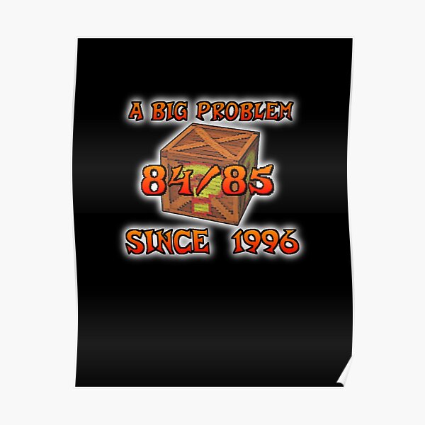 A Big Problem Since 1996 Poster