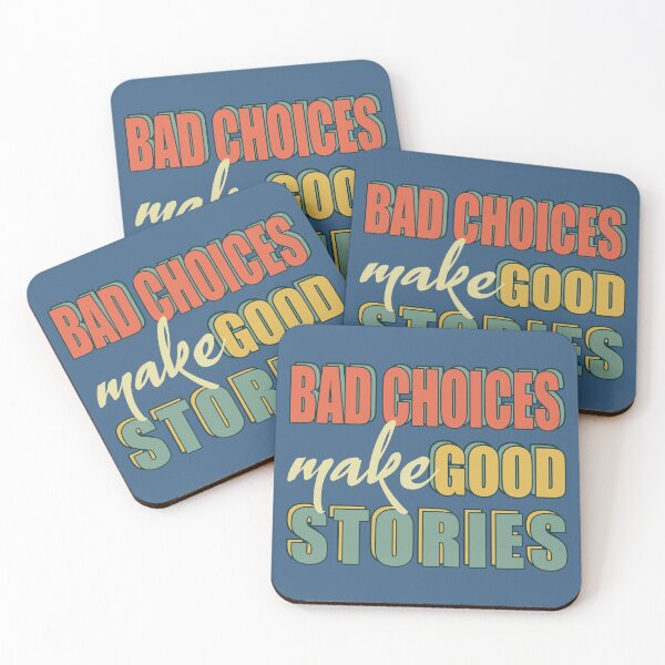 Item preview, Bad Choices make good stories retro style - Bad decisions make good stories inspirational quotes about life designed and sold by Alice-Elgawi.
