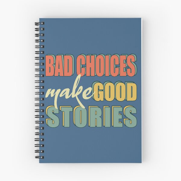 Item preview, Bad Choices make good stories retro style - Bad decisions make good stories inspirational quotes about life designed and sold by Alice-Elgawi.