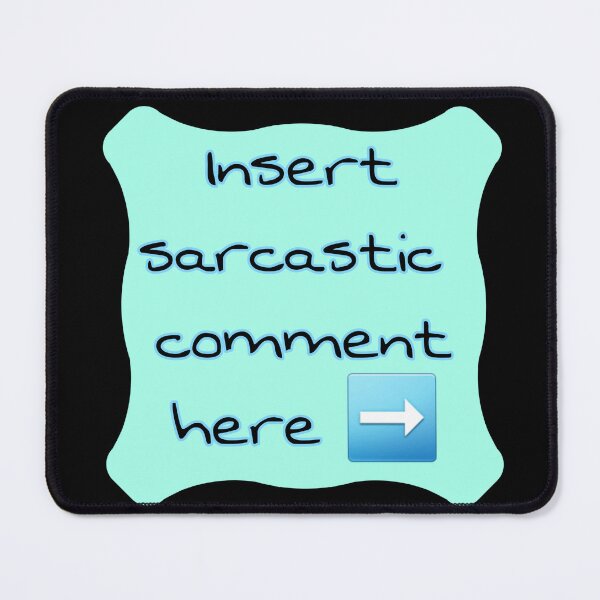 Item preview, Sarcastic comments  designed and sold by RetroPalmTree.