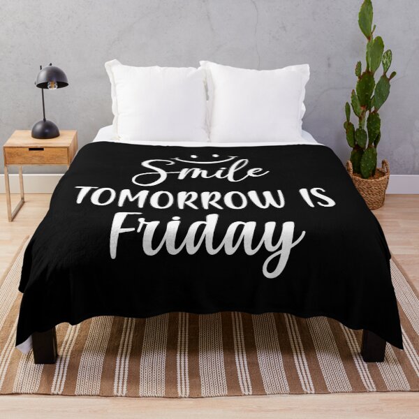 Item preview, Smile Tomorrow is Friday - Happy Friday Eve Meme designed and sold by ReadyArt.