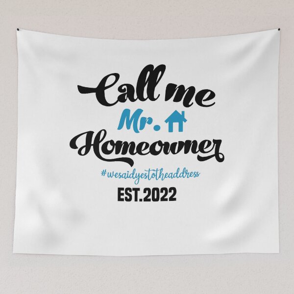 Item preview, Call me Mr. Homeowner Est 2022 designed and sold by AdelDa19.