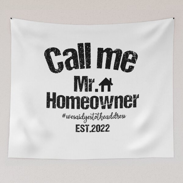 Item preview, Call me Mr. Homeowner Est 2022 designed and sold by AdelDa19.